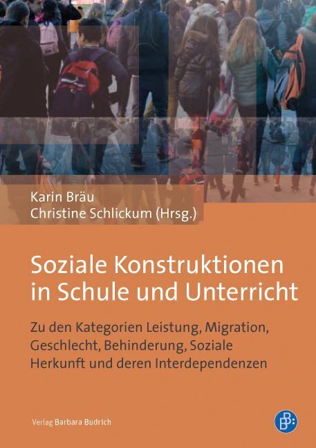 Cover: 9783847406891 | Soziale Konstruktionen in Schule und Unterricht | Karin Bräu (u. a.)