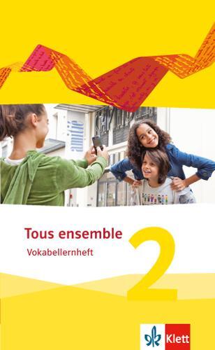 Cover: 9783126236140 | Tous ensemble 2. Vokabellernheft. Ausgabe 2013 | Broschüre | 48 S.