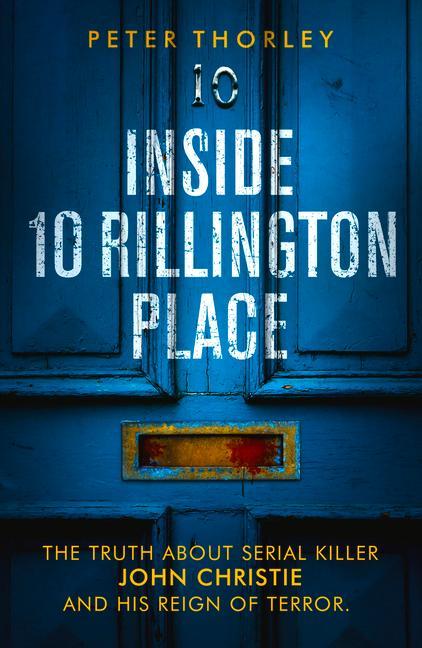 Cover: 9781913406110 | Inside 10 Rillington Place | Peter Thorley | Taschenbuch | Englisch