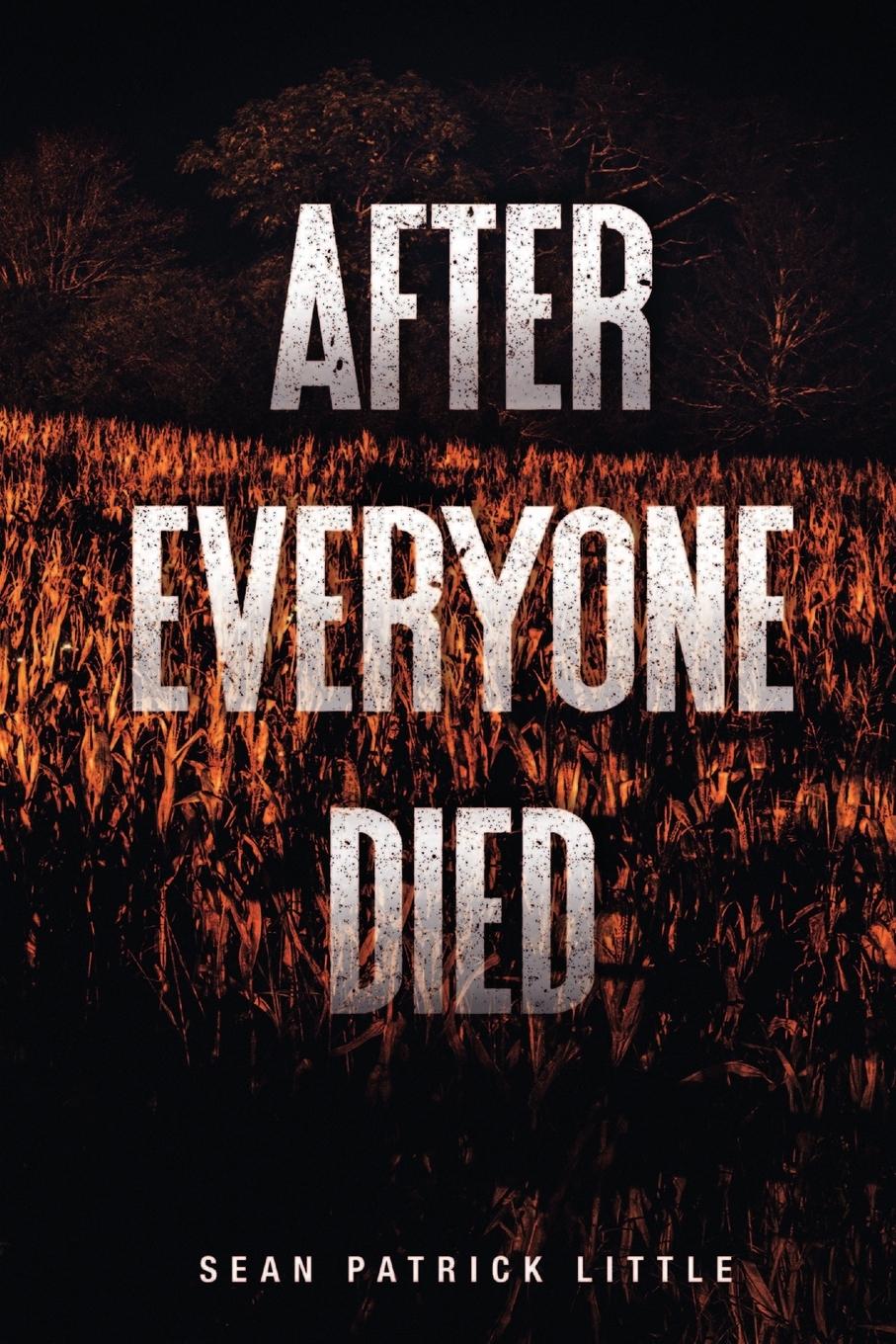 Cover: 9781365009549 | After Everyone Died | Sean Little | Taschenbuch | Englisch | 2018