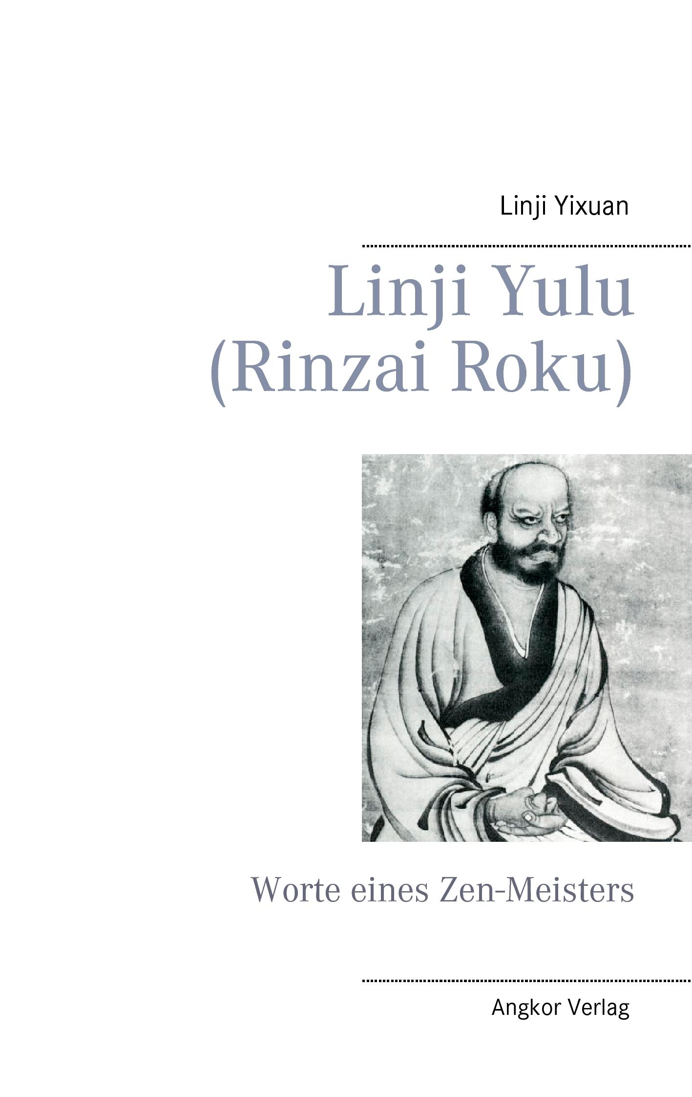 Cover: 9783943839302 | Linji Yulu (Rinzai Roku) | Worte eines Zen-Meisters | Yixuan (u. a.)