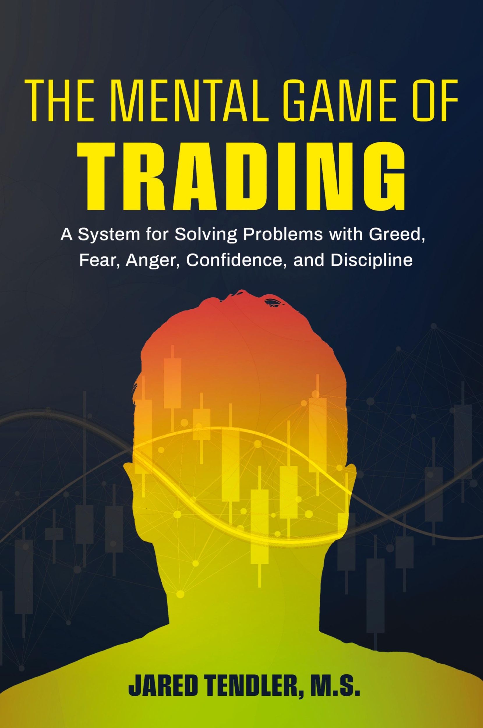 Cover: 9781734030914 | The Mental Game of Trading | Jared Tendler | Taschenbuch | Englisch