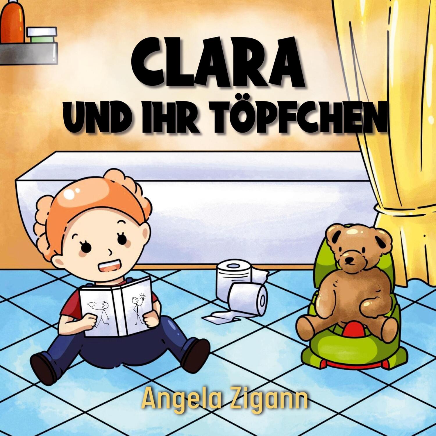 Cover: 9783949996191 | Clara und ihr Töpfchen | Angela Zigann | Taschenbuch | Paperback