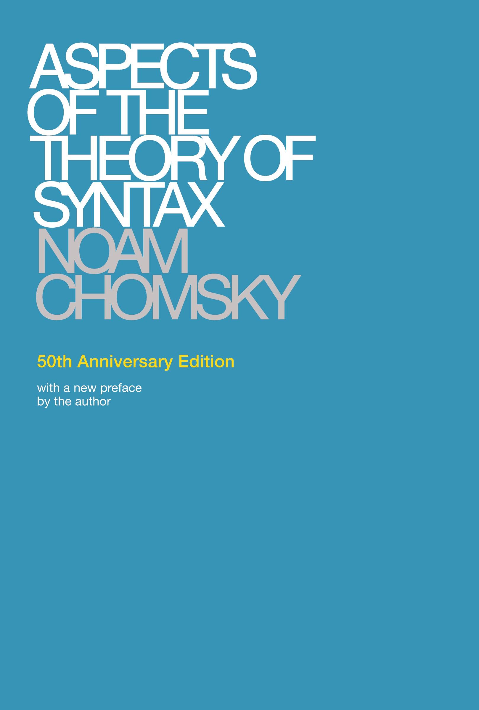 Cover: 9780262527408 | Aspects of the Theory of Syntax, 50th Anniversary Edition | Chomsky