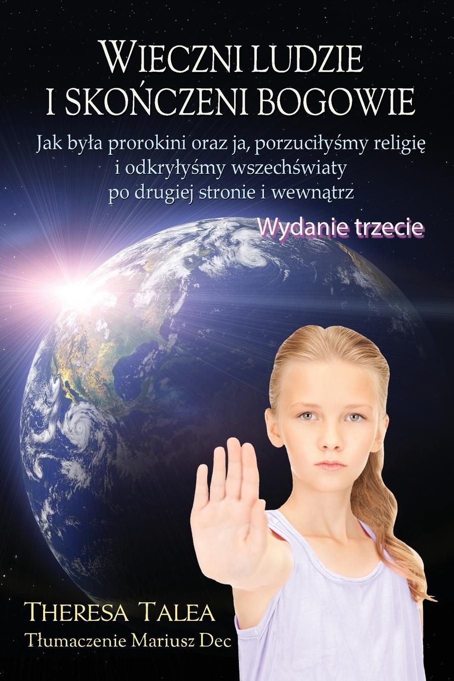 Cover: 9780991254088 | Wieczni ludzie i skonczeni bogowie | Theresa Talea | Taschenbuch