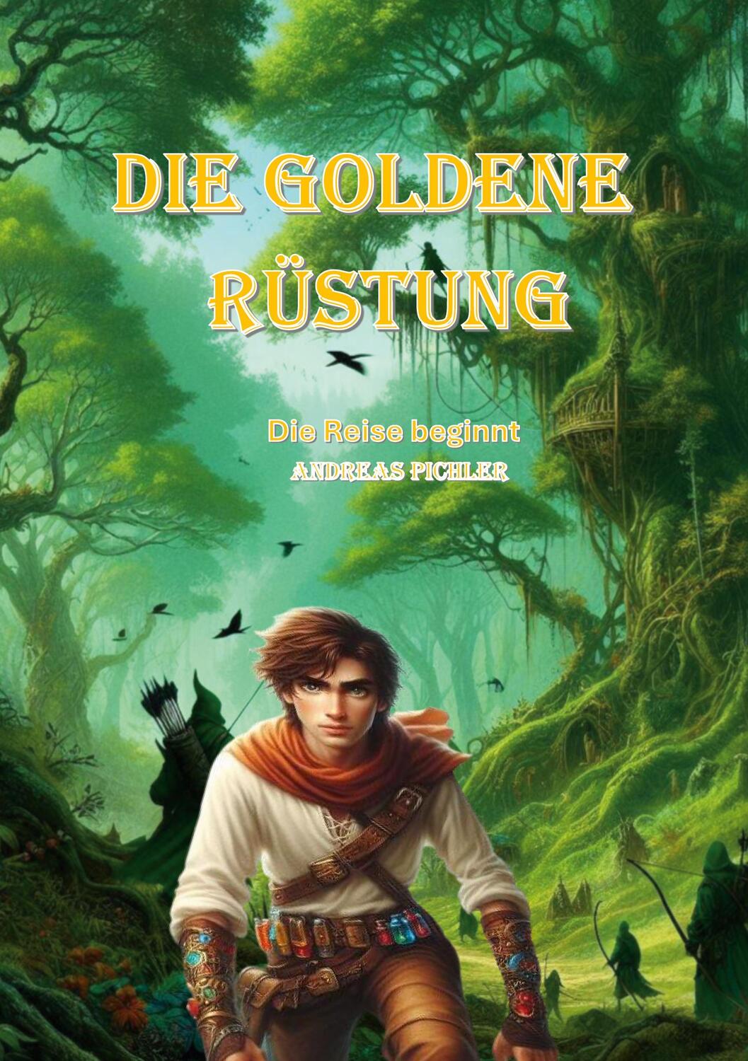 Cover: 9783759712356 | Die Goldene Rüstung | Die Reise beginnt | Andreas Pichler | Buch