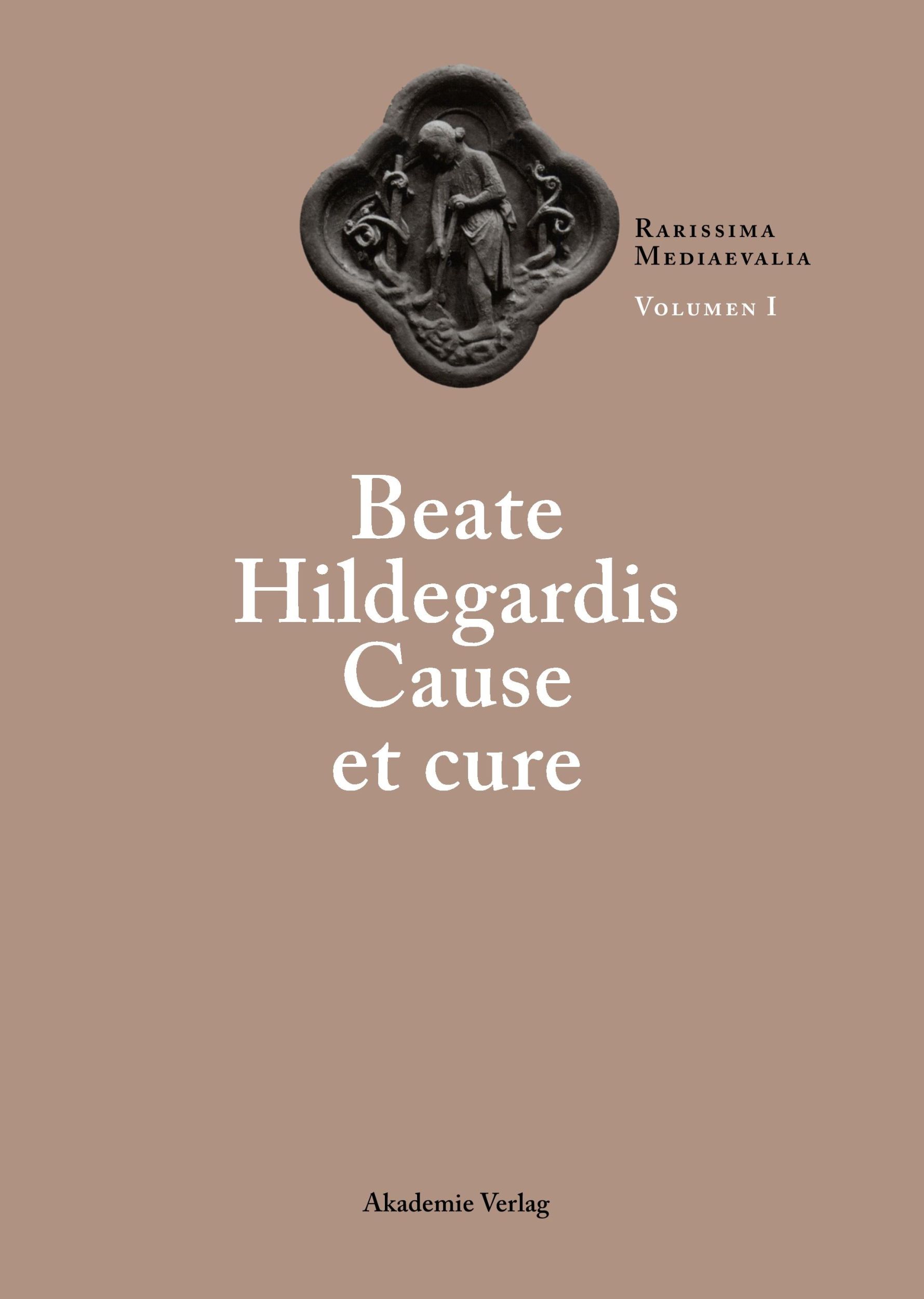 Cover: 9783050034959 | Beate Hildegardis Cause et cure | Rainer Berndt S. J. (u. a.) | Buch