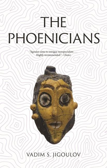 Cover: 9781789149449 | The Phoenicians | Lost Civilizations | Vadim S Jigoulov | Taschenbuch