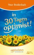 Cover: 9783897678613 | In 30 Tagen Optimist | Ein neues Denken braucht das Land! | Buch