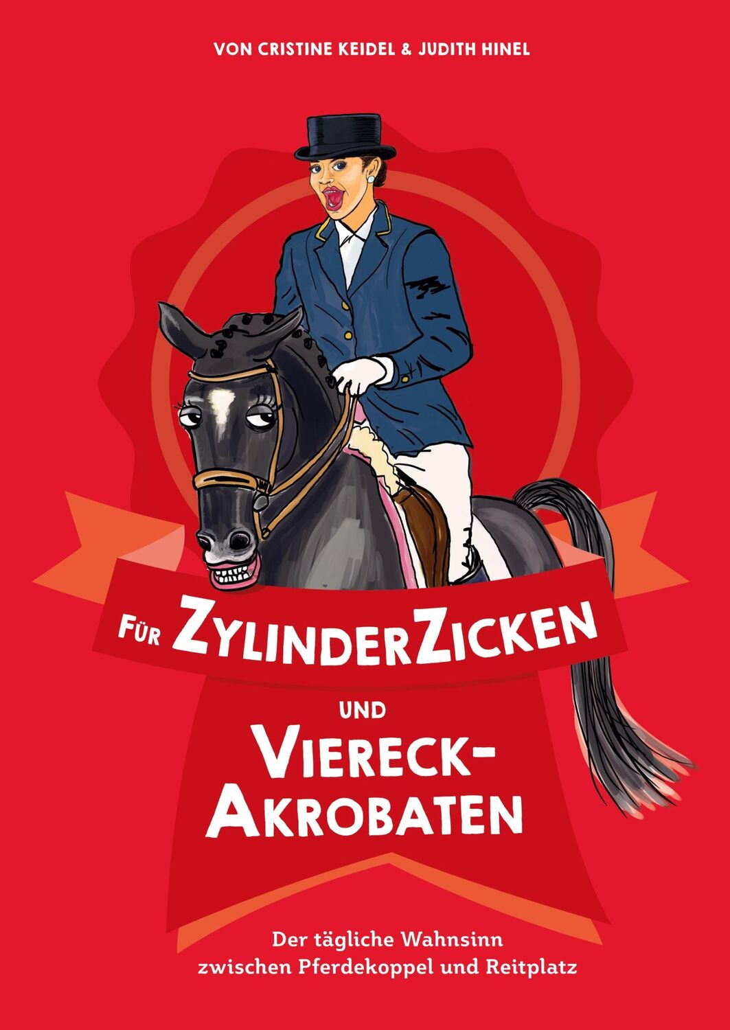 Cover: 9783347401723 | Für ZylinderZicken und ViereckAkrobaten | Cristine Keidel | Buch