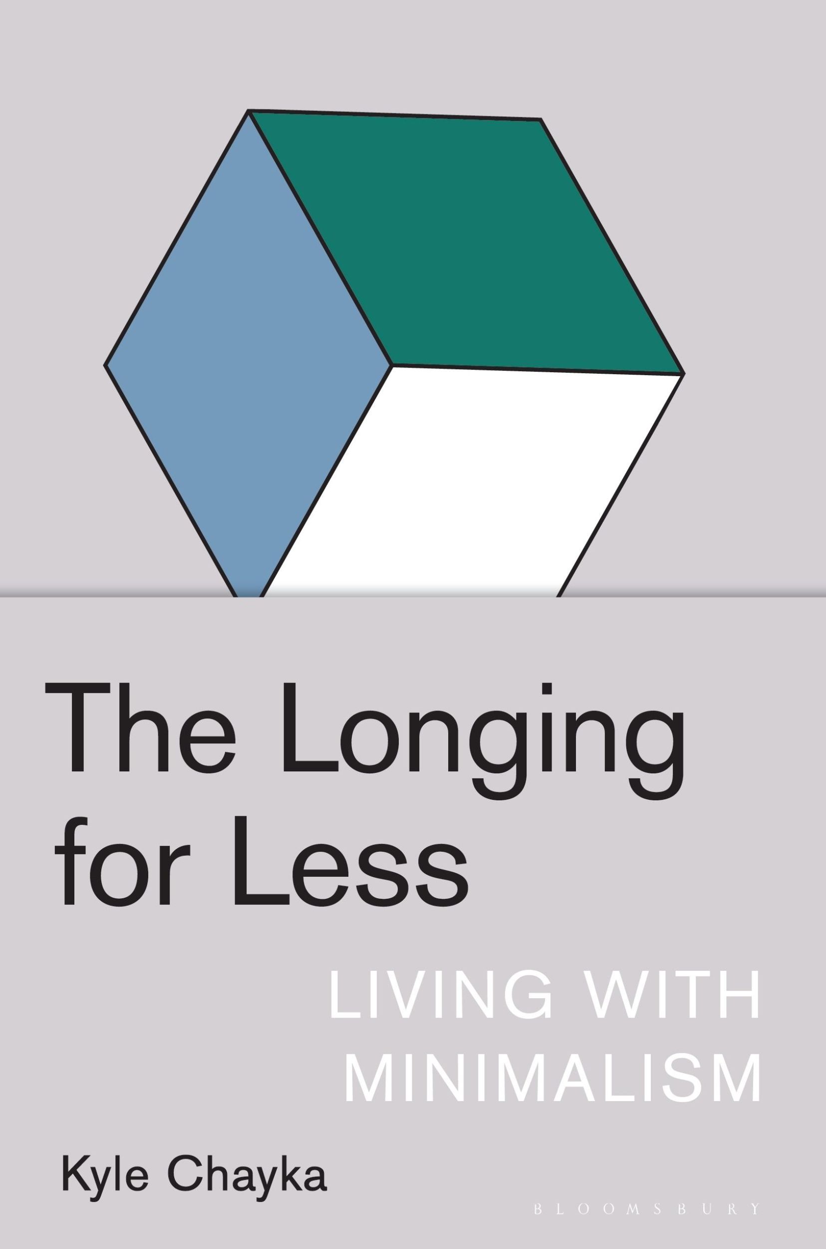 Cover: 9781635572100 | The Longing for Less | Living with Minimalism | Kyle Chayka | Buch