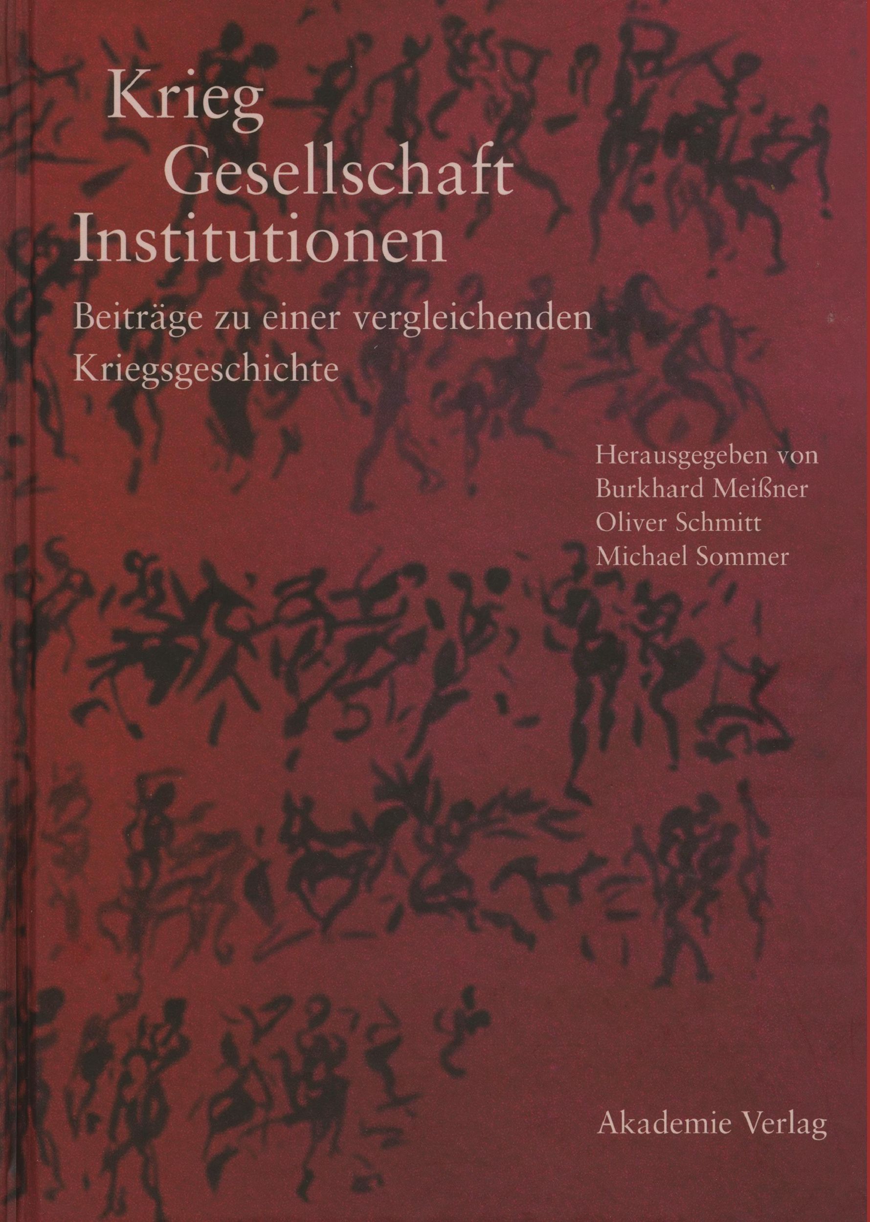 Cover: 9783050040974 | Krieg - Gesellschaft - Institutionen | Burkhard Meißner (u. a.) | Buch