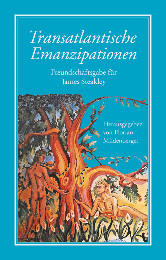 Cover: 9783863003203 | Transatlantische Emanzipationen | Freundschaftsgabe für James Steakley