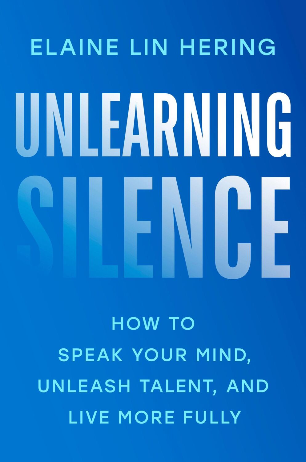 Cover: 9780593653609 | Unlearning Silence | Elaine Lin Hering | Buch | Englisch | 2024