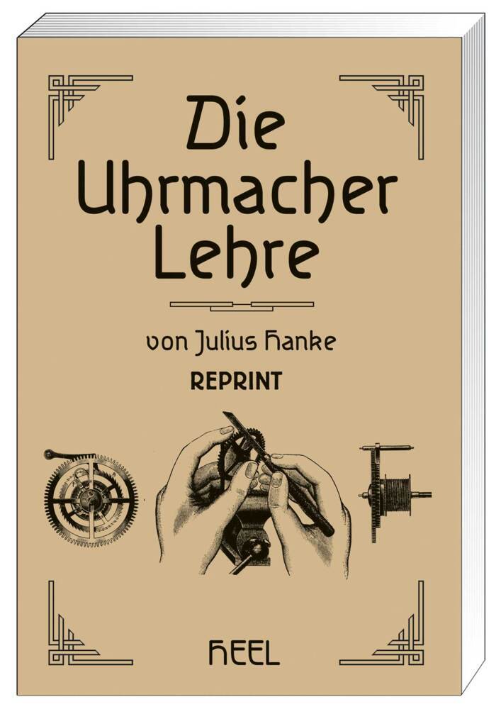 Cover: 9783898806602 | Die Uhrmacherlehre | Julius Hanke | Buch | 344 S. | Deutsch | 2007