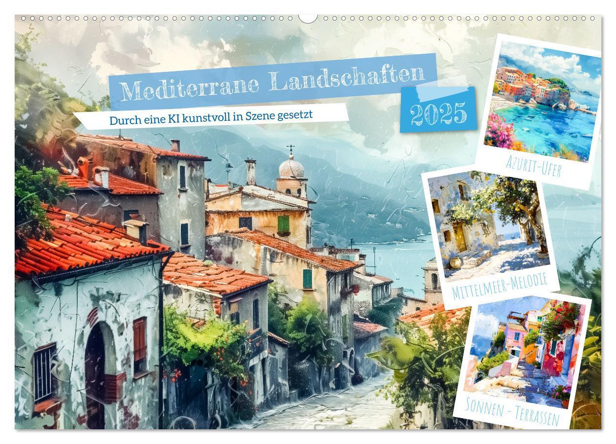 Cover: 9783383809828 | Mediterrane Landschaften (Wandkalender 2025 DIN A2 quer), CALVENDO...