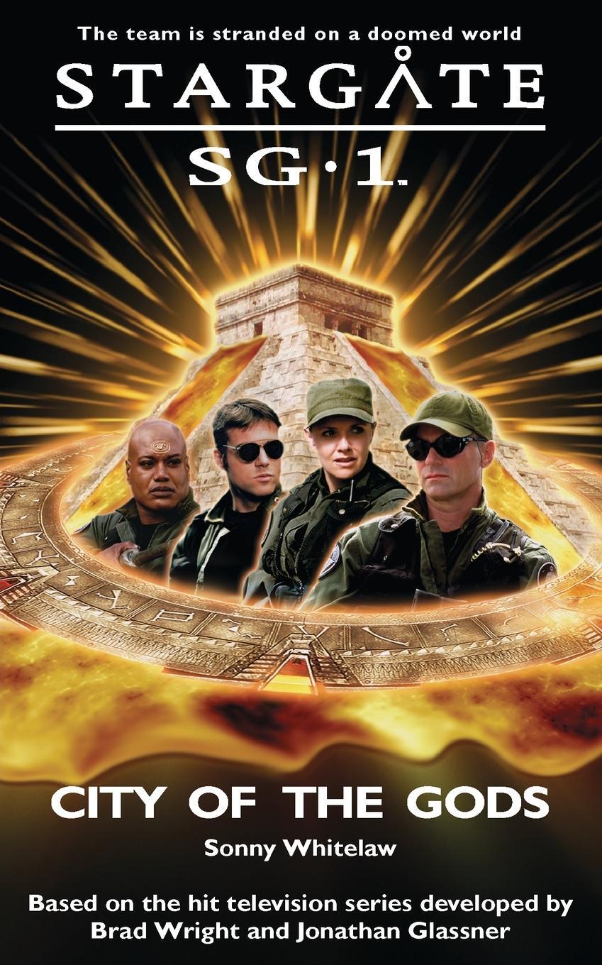 Cover: 9780954734336 | STARGATE SG-1 City of the Gods | Sonny Whitelaw | Taschenbuch | 2020