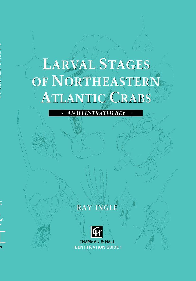 Cover: 9780412406003 | Larval Stages of Northeastern Atlantic Crabs | An illustrated key