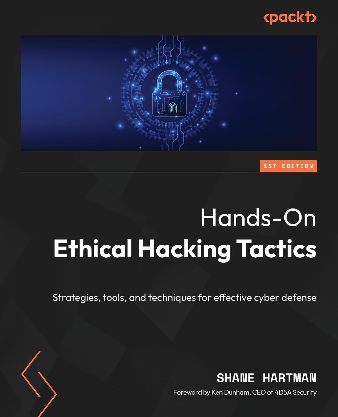 Cover: 9781801810081 | Hands-On Ethical Hacking Tactics | Shane Hartman | Taschenbuch | 2024