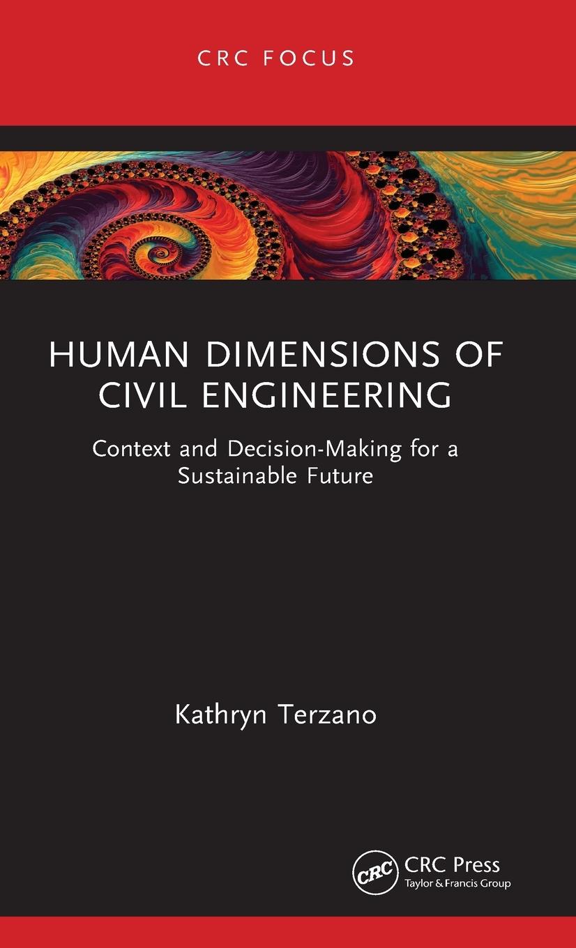 Cover: 9781032490700 | Human Dimensions of Civil Engineering | Kathryn Terzano | Buch | 2023