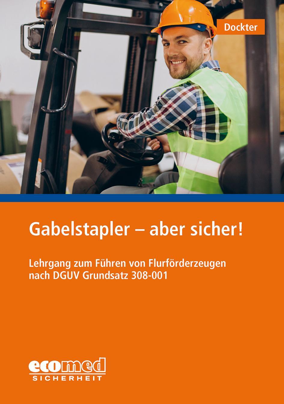 Cover: 9783609695211 | Gabelstapler - aber sicher! | Heinz Dockter | Broschüre | 48 S. | 2023