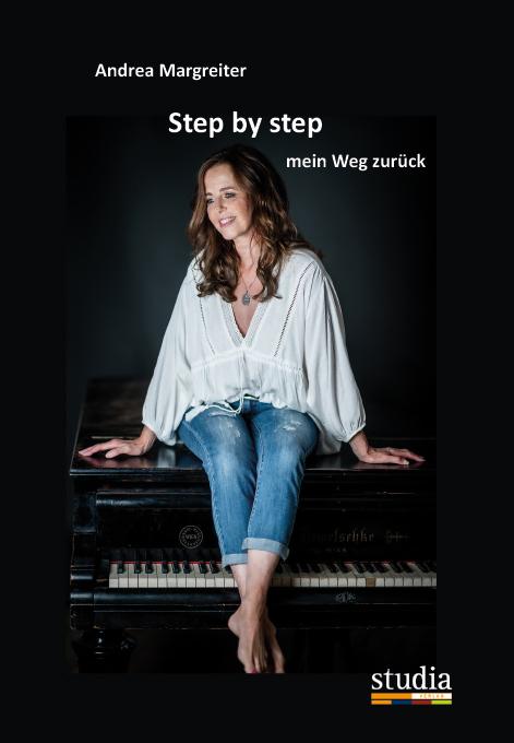 Cover: 9783991050612 | Step by Step - mein Weg zurück | Andrea Margreiter | Taschenbuch