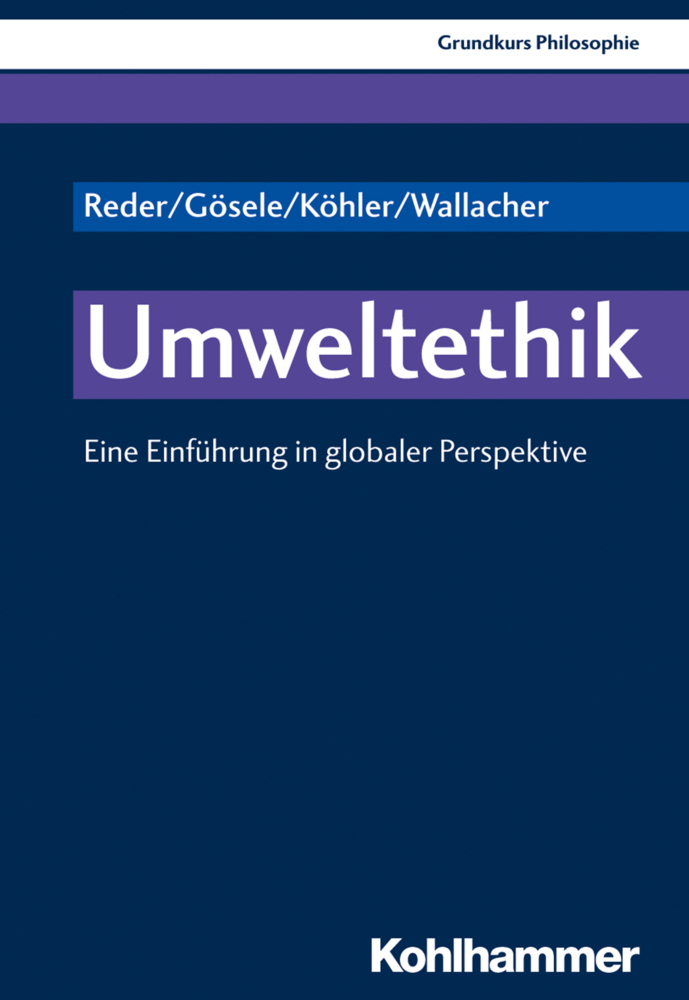 Cover: 9783170314672 | Umweltethik | Eine Einführung in globaler Perspektive | Reder | Buch