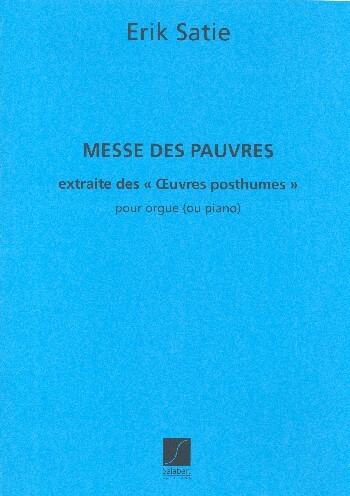 Cover: 9790048002074 | Messe Des Pauvres Choeur-Piano Ou Orgue | Erik Satie | Partitur