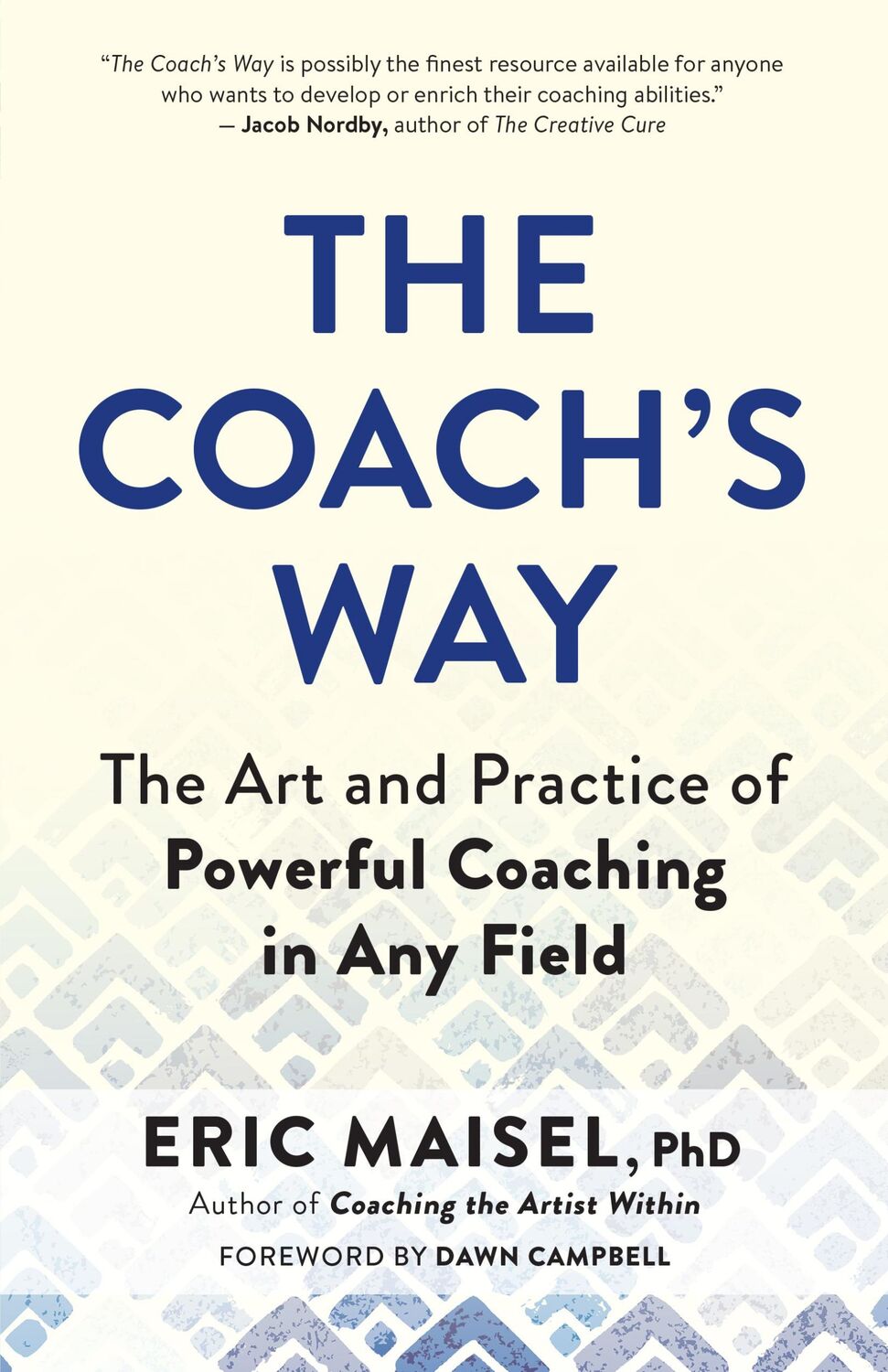 Cover: 9781608688647 | The Coach's Way | Eric Maisel | Taschenbuch | Kartoniert / Broschiert