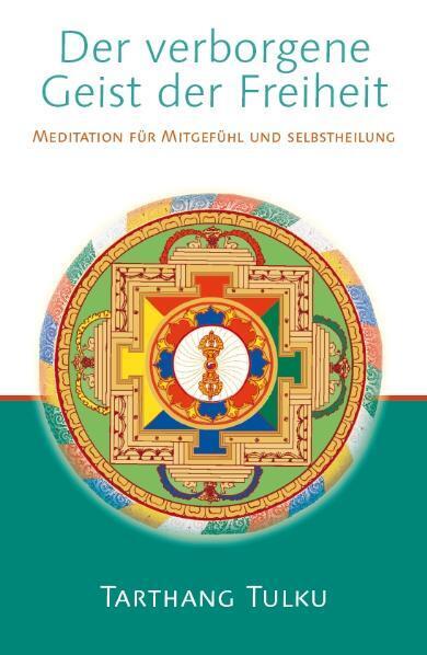 Cover: 9783928758116 | Der verborgene Geist der Freiheit | Tulku Tarthang | Taschenbuch