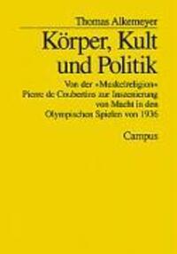 Cover: 9783593355061 | Körper, Kult und Politik | Thomas Alkemeyer | Taschenbuch | 544 S.