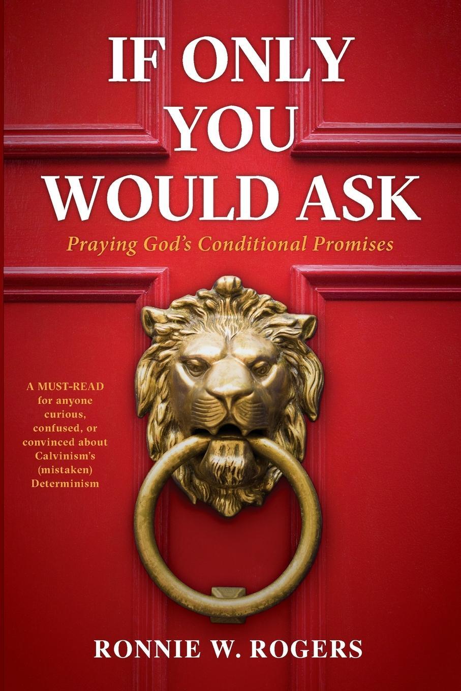 Cover: 9781666737431 | If Only You Would Ask | Ronnie W. Rogers | Taschenbuch | Paperback