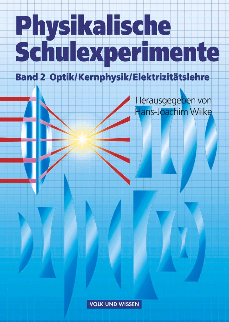 Cover: 9783060222988 | Physikalische Schulexperimente 2. Optik, Kernphysik,...