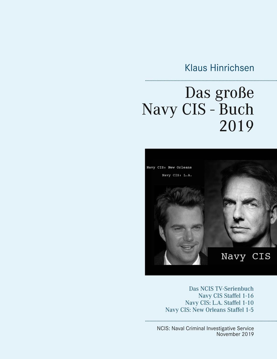 Cover: 9783750419643 | Das große Navy CIS - Buch 2019 | Klaus Hinrichsen | Taschenbuch | 2019