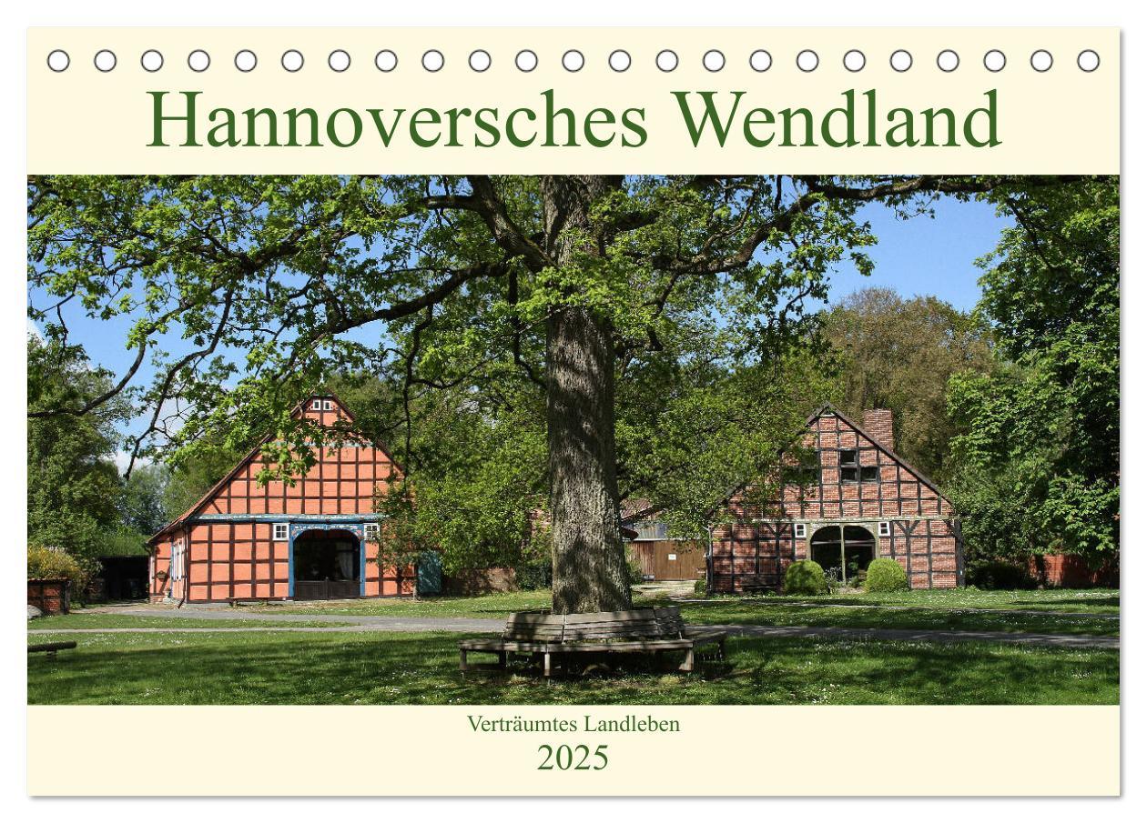 Cover: 9783435161577 | Hannoversches Wendland Verträumtes Landleben (Tischkalender 2025...