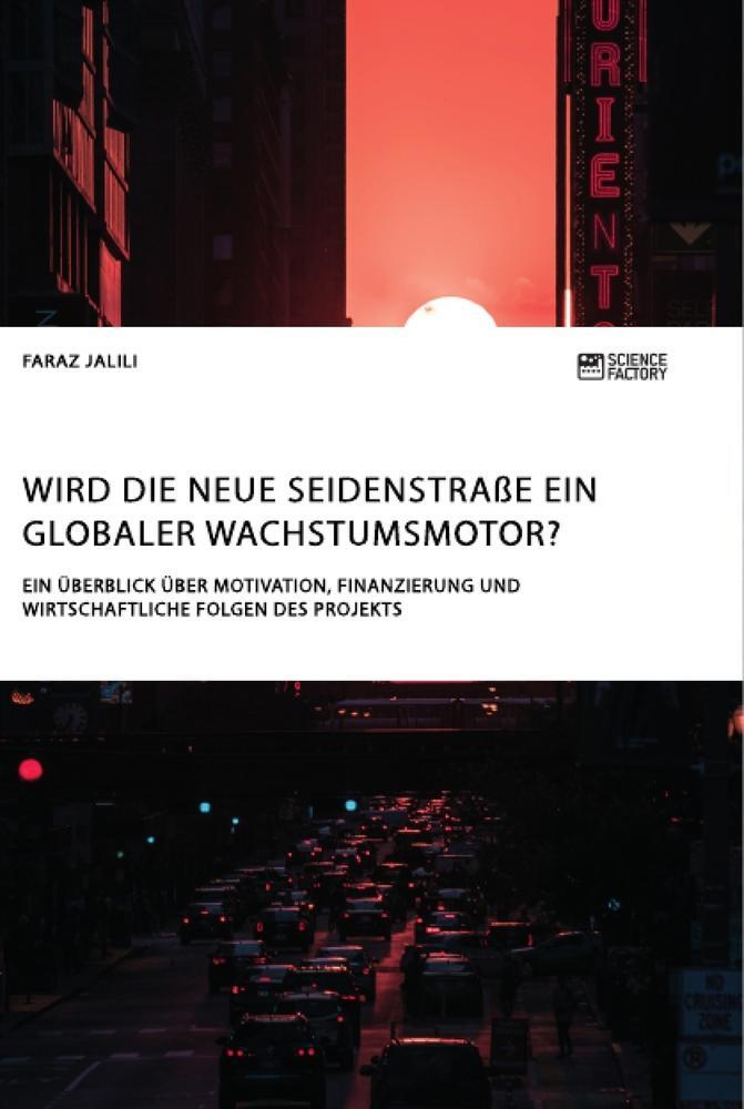 Cover: 9783964872166 | Wird die Neue Seidenstraße ein globaler Wachstumsmotor? Ein...