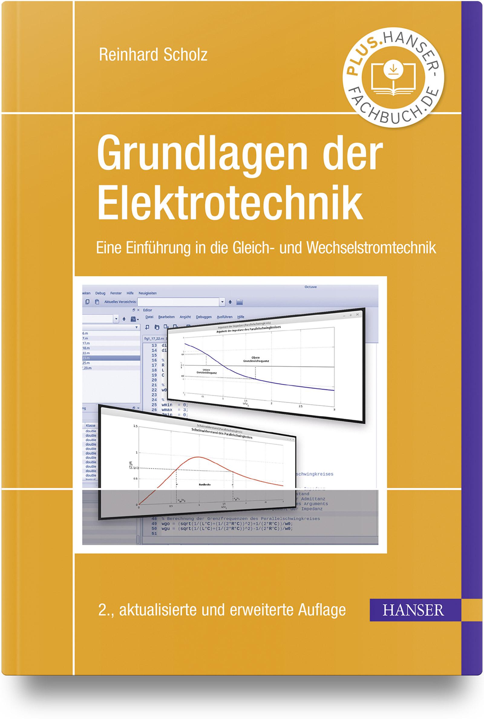 Cover: 9783446479364 | Grundlagen der Elektrotechnik | Reinhard Scholz | Taschenbuch | 310 S.