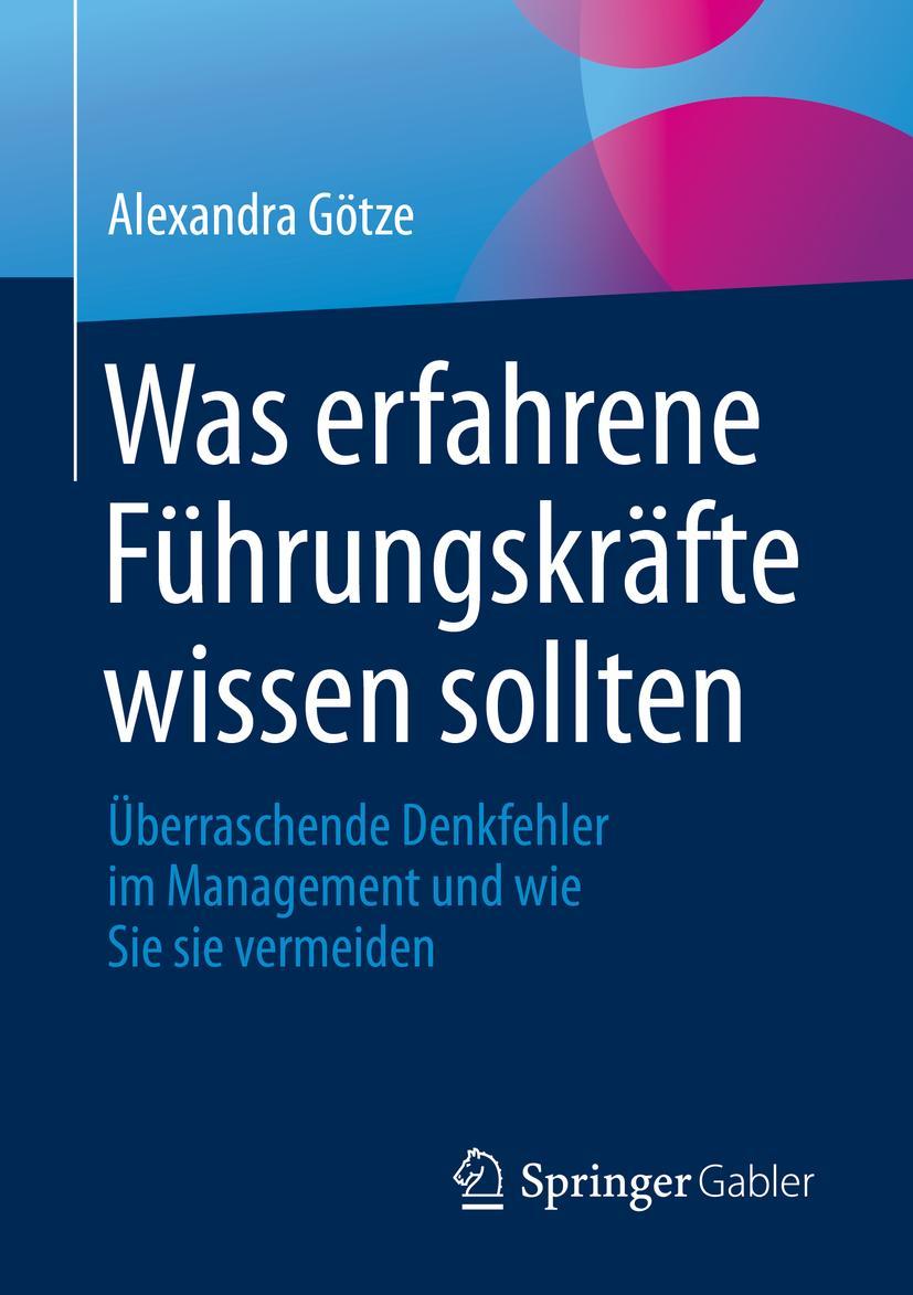 Cover: 9783658265755 | Was erfahrene Führungskräfte wissen sollten | Alexandra Götze | Buch