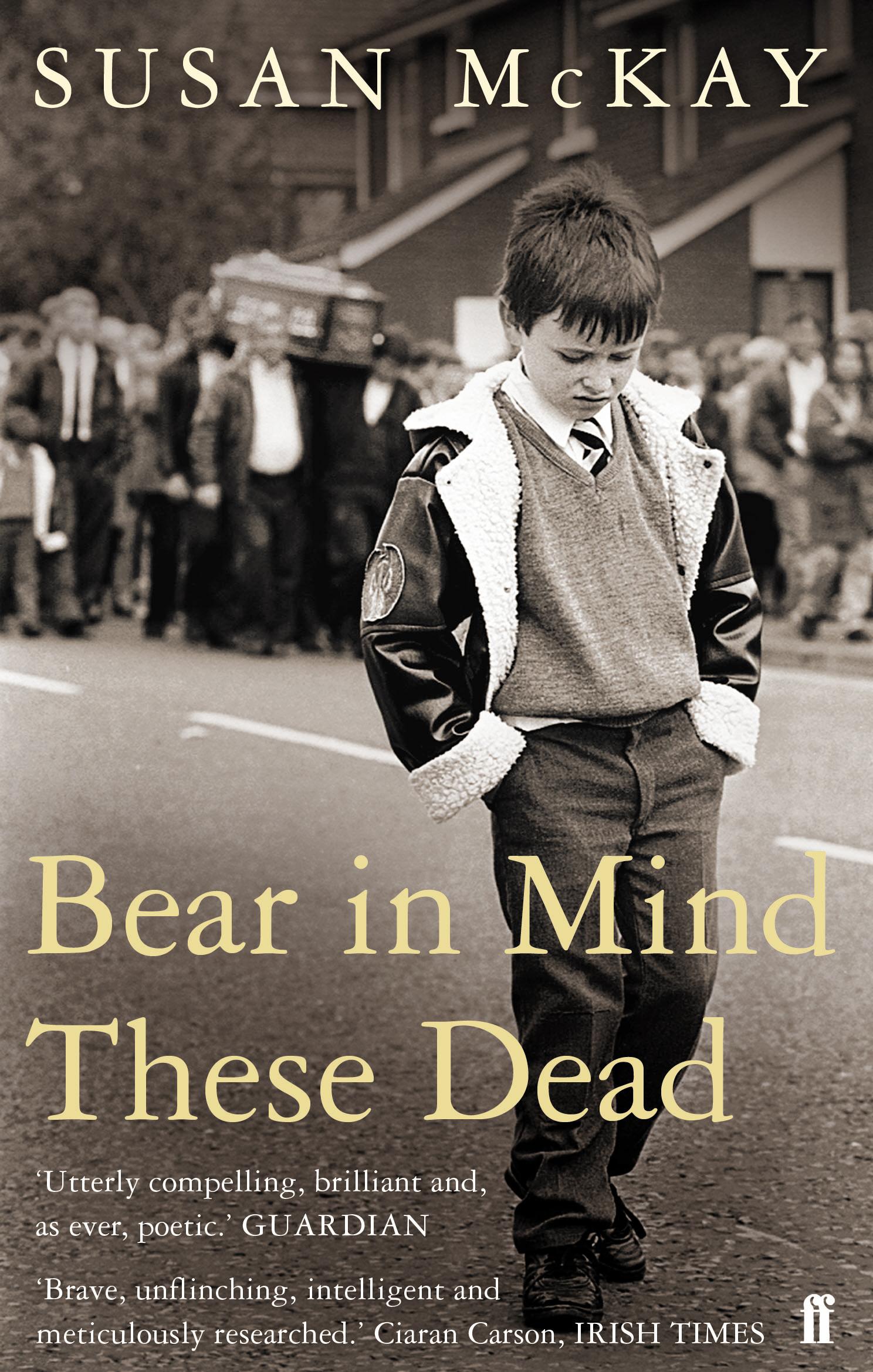 Cover: 9780571236985 | Bear in Mind These Dead | Susan Mckay | Taschenbuch | Englisch | 2009