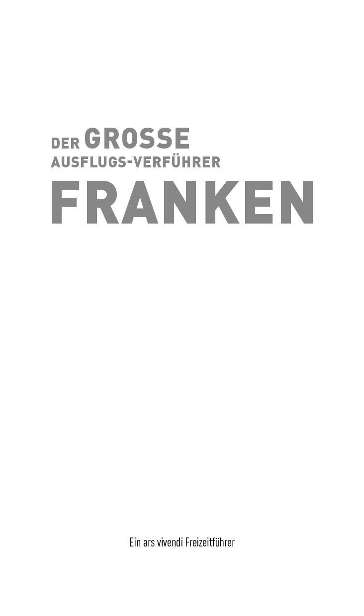 Bild: 9783747203569 | Der große Ausflugsverführer Franken | Freizeitführer | Taschenbuch