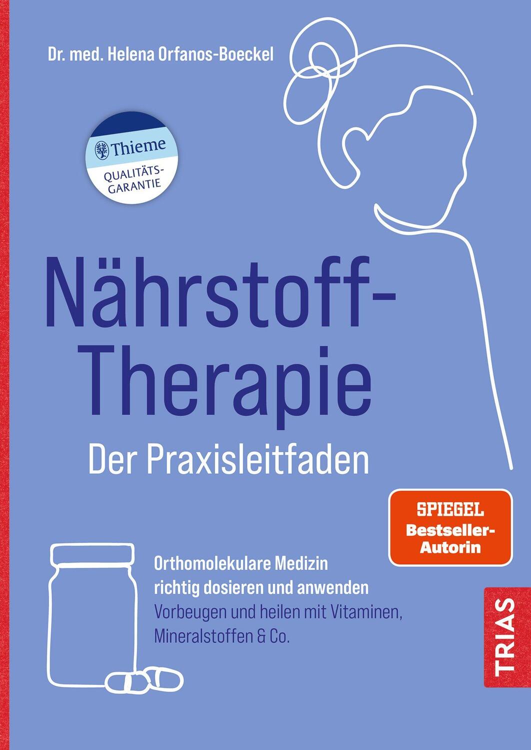 Cover: 9783432118284 | Nährstoff-Therapie - Der Praxisleitfaden | Helena Orfanos-Boeckel