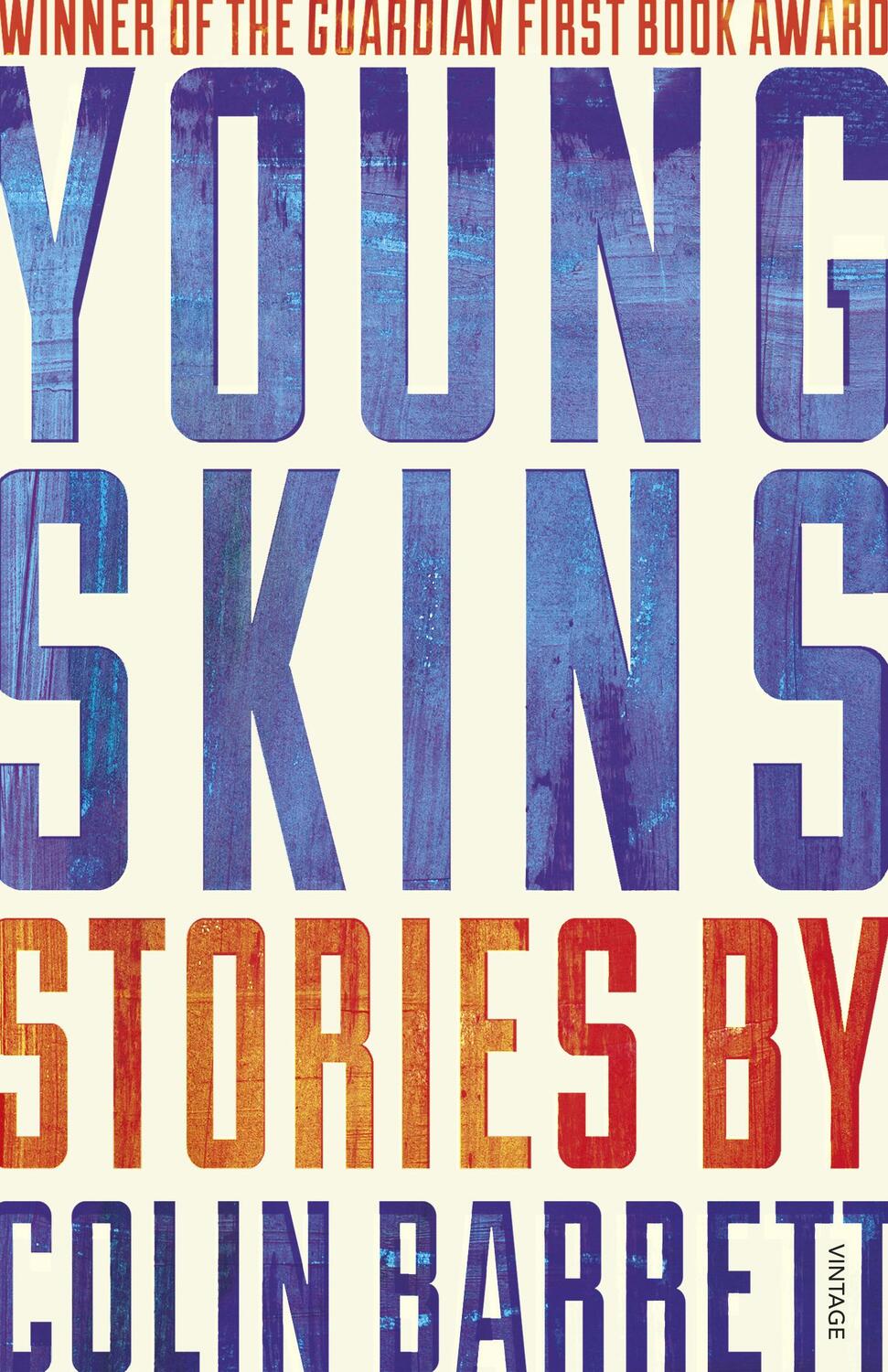 Cover: 9780099597421 | Young Skins | Colin Barrett | Taschenbuch | 184 S. | Englisch | 2014