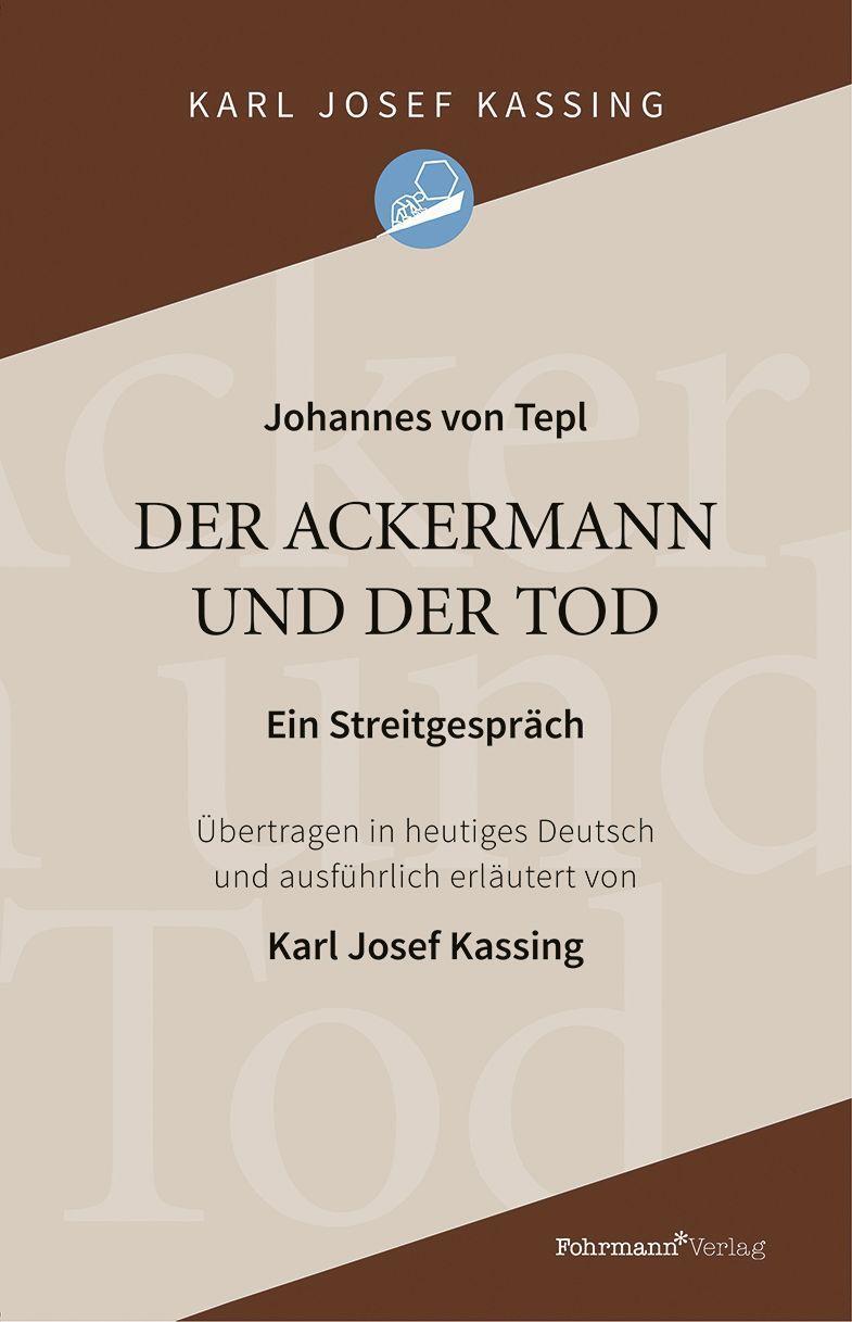 Cover: 9783949215025 | Der Ackermann und der Tod | Ein Streitgespräch | Karl Josef Kassing