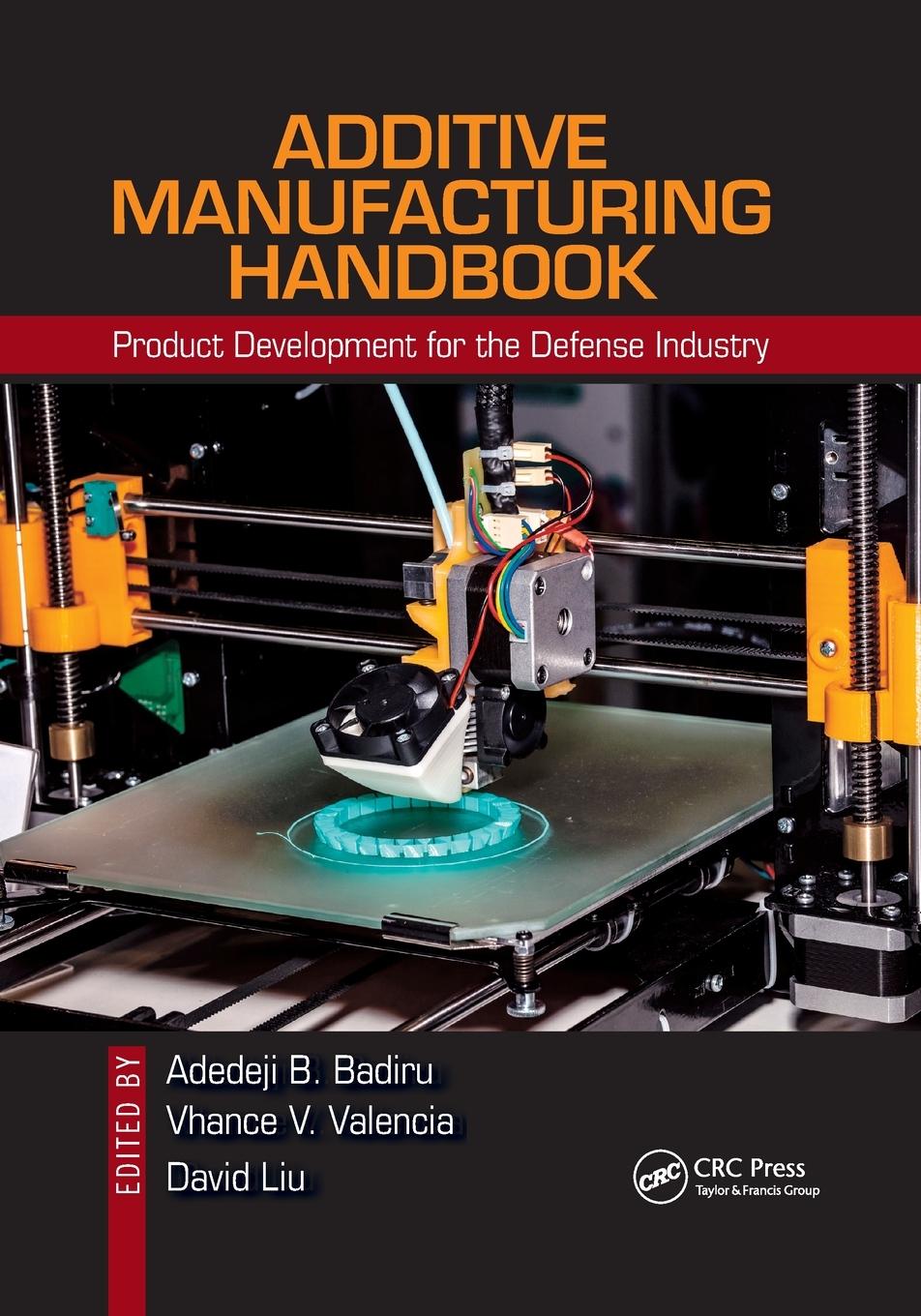 Cover: 9780367871215 | Additive Manufacturing Handbook | Adedeji B. Badiru (u. a.) | Buch