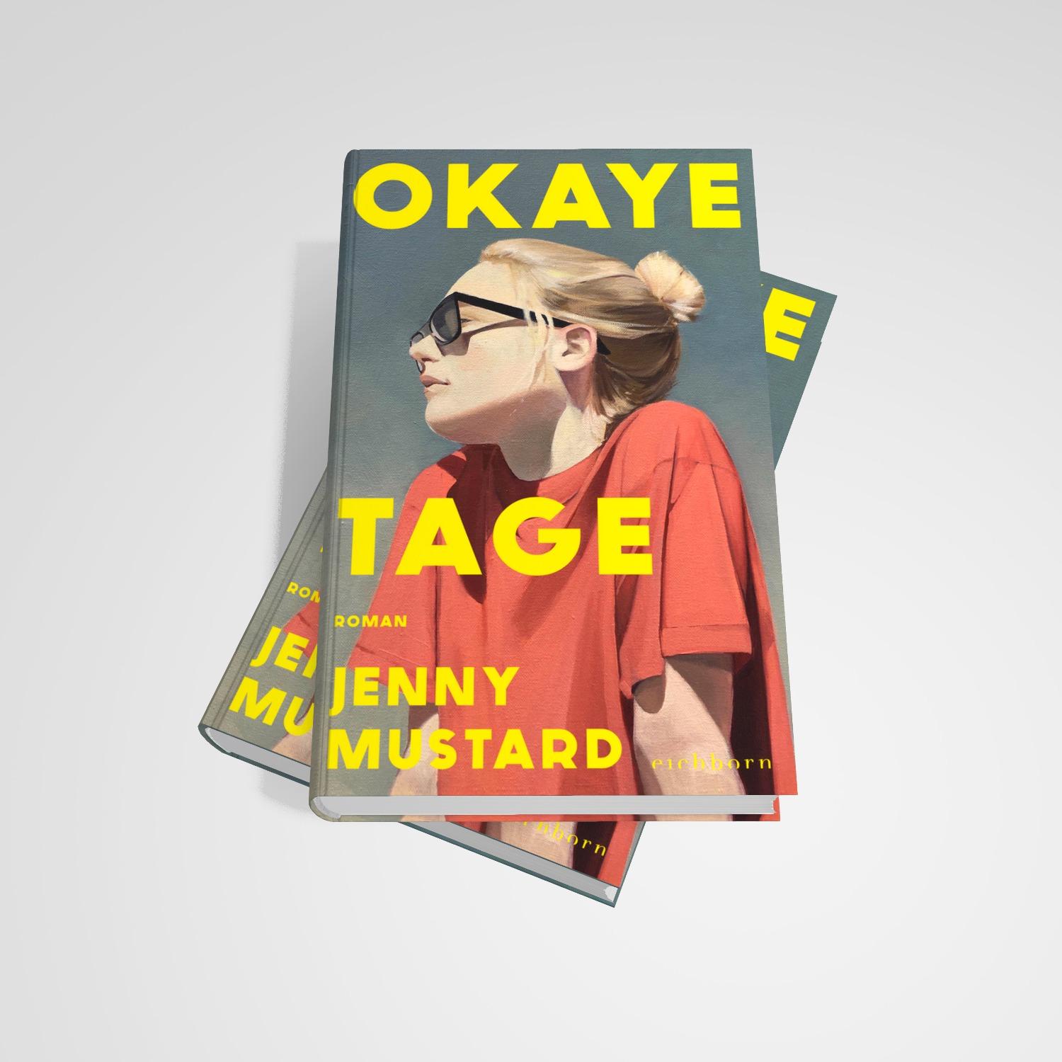 Bild: 9783847901945 | Okaye Tage | Jenny Mustard | Buch | 368 S. | Deutsch | 2024 | Eichborn