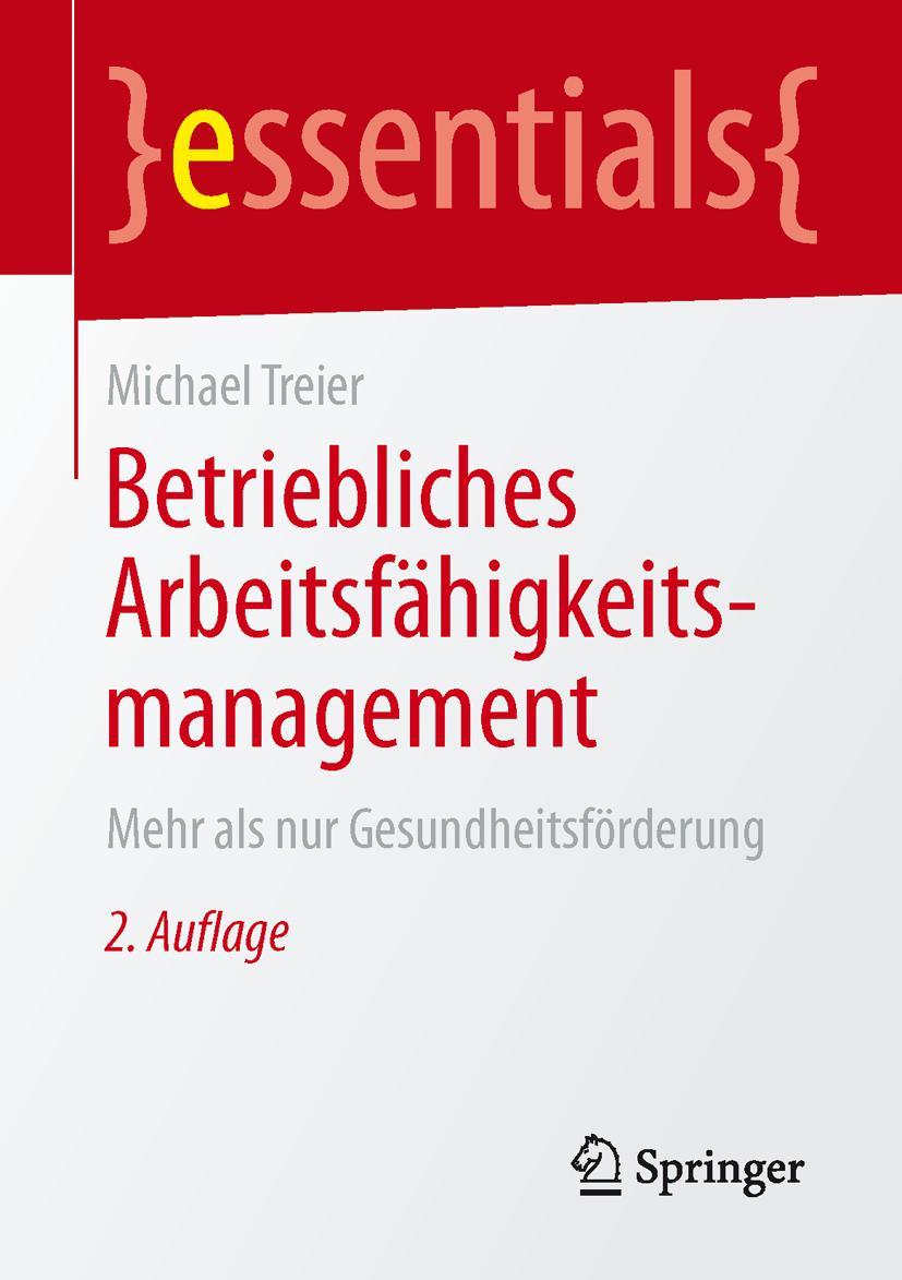 Cover: 9783658131012 | Betriebliches Arbeitsfähigkeitsmanagement | Michael Treier | Buch | ix