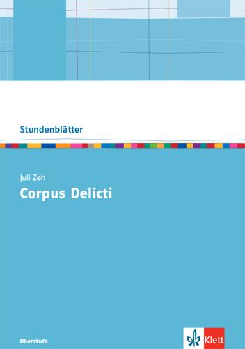 Cover: 9783123526442 | Juli Zeh: Corpus Delicti. Oberstufe Kopiervorlagen mit Downloadpaket