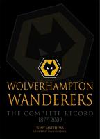 Cover: 9781780911342 | Wolverhampton Wanderers | The Complete Record 1877-2009 | Matthews