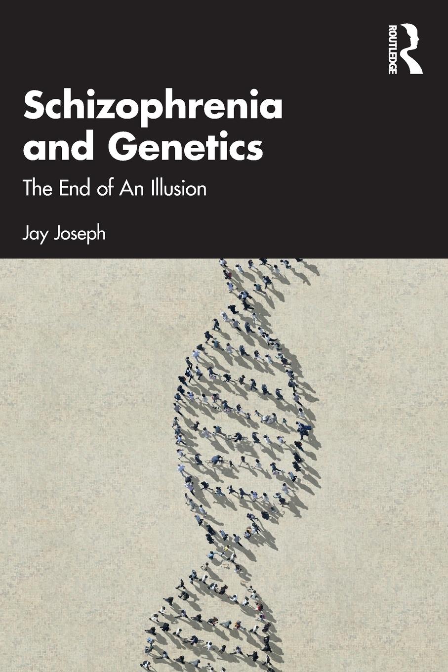 Cover: 9781032275505 | Schizophrenia and Genetics | The End of An Illusion | Jay Joseph