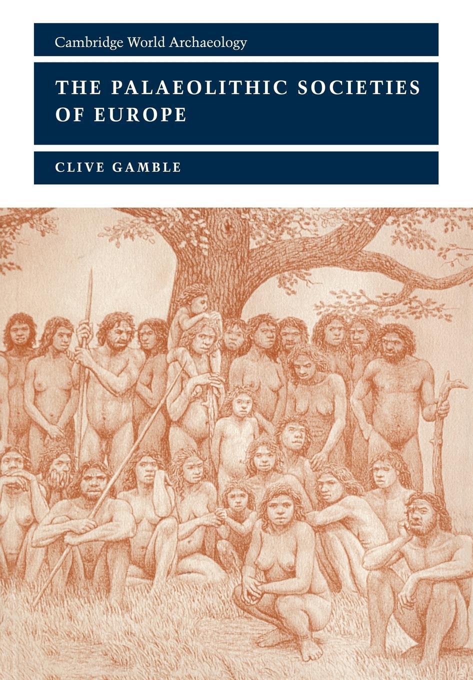 Cover: 9780521658720 | The Palaeolithic Societies of Europe | Clive Gamble | Taschenbuch